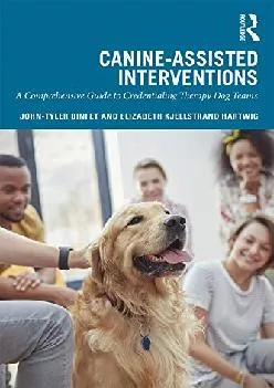 (EBOOK)-Canine-Assisted Interventions: A Comprehensive Guide to Credentialing Therapy Dog Teams