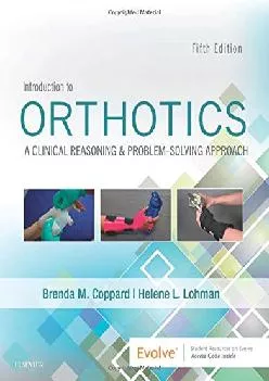 (READ)-Introduction to Orthotics: A Clinical Reasoning and Problem-Solving Approach