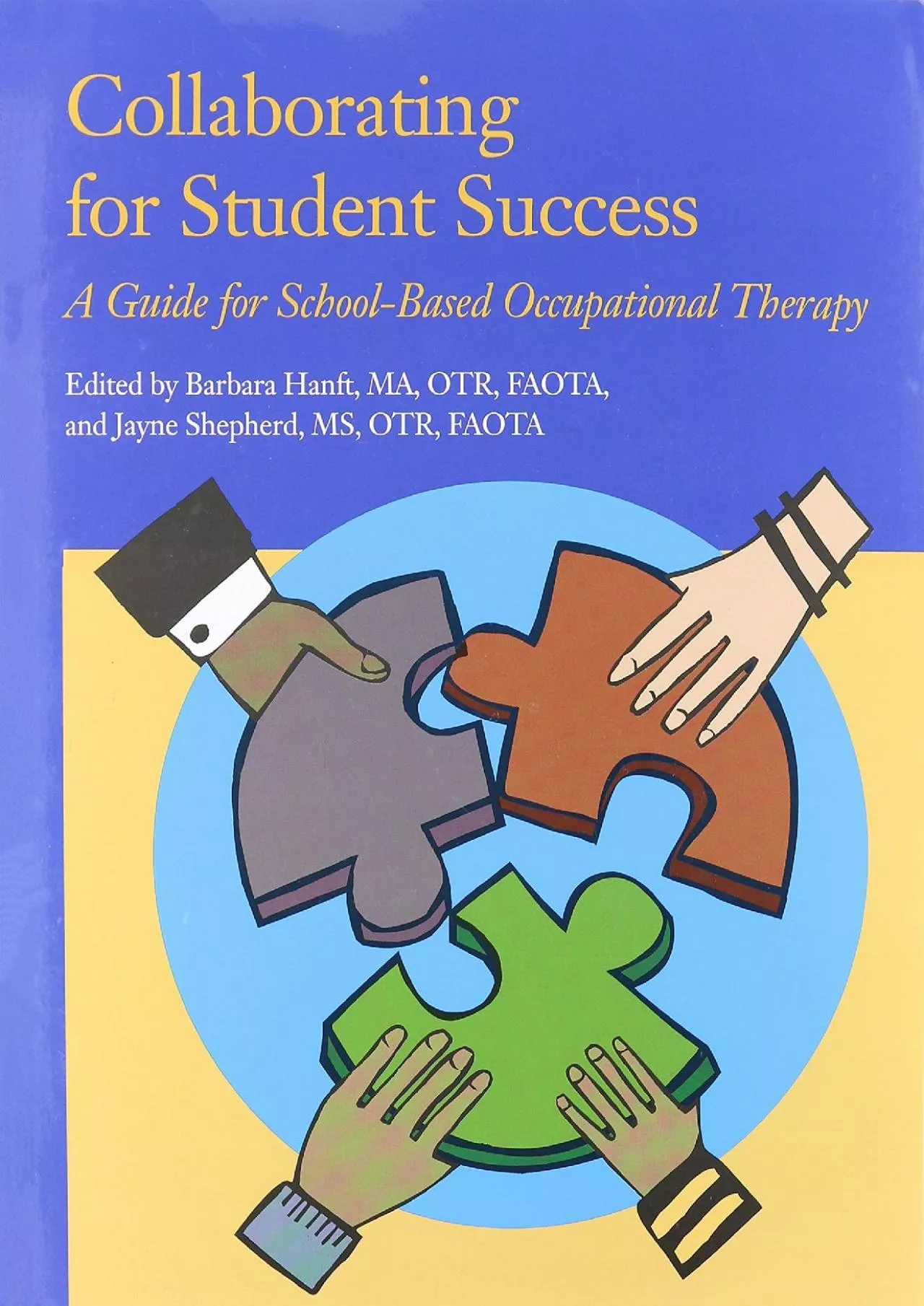 PDF-(READ)-Collaborating for Student Success: A Guide for School-Based Occupational Therapy