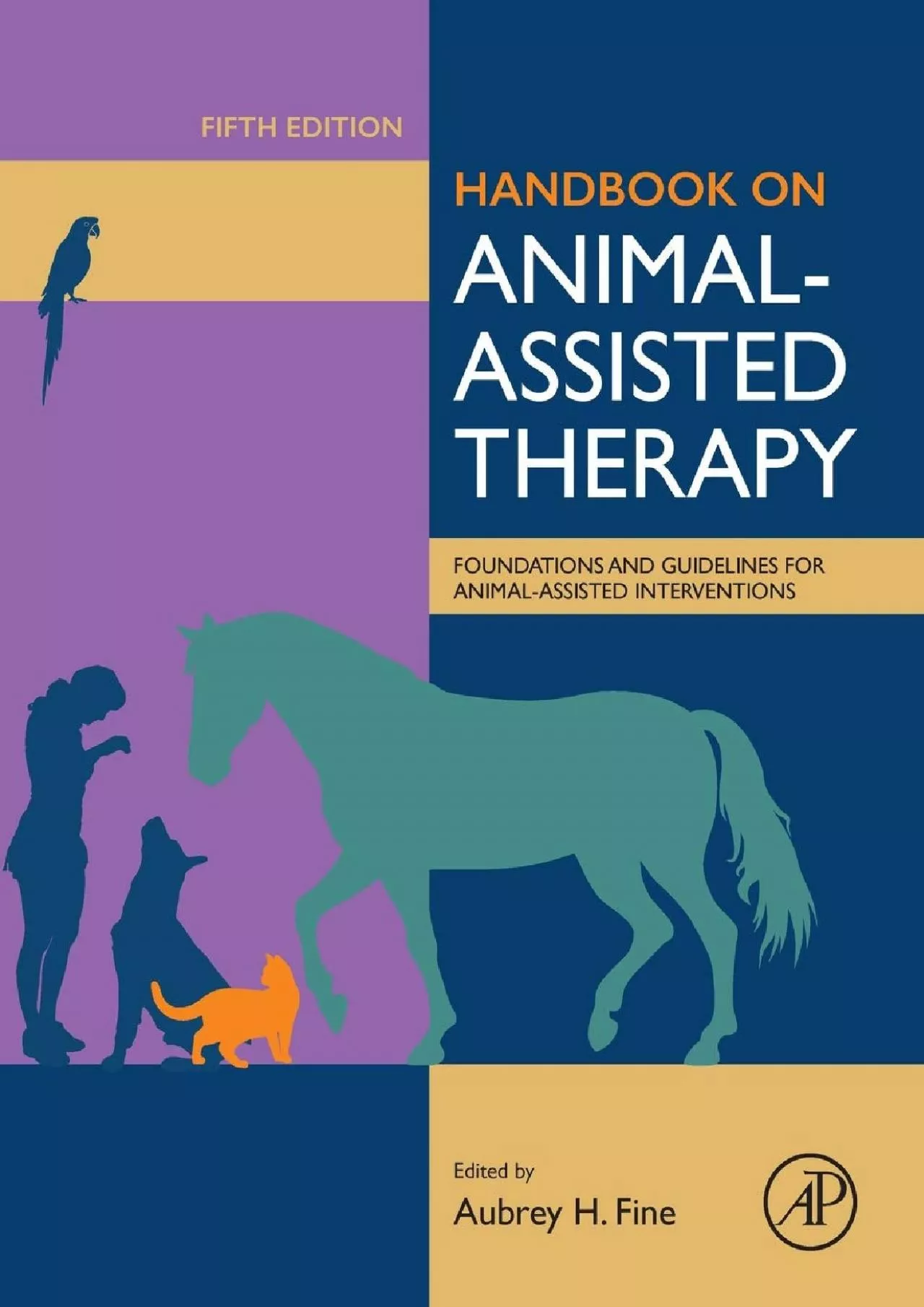 (BOOK)-Handbook on Animal-Assisted Therapy: Foundations and Guidelines for Animal-Assisted