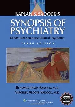 (READ)-Kaplan & Sadock\'s Synopsis of Psychiatry: Behavioral Sciences/Clinical Psychiatry