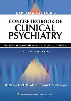 (BOOK)-Kaplan and Sadock\'s Concise Textbook of Clinical Psychiatry, 3rd Edition