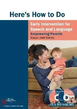 (DOWNLOAD)-Here\'s How to Do Early Intervention for Speech and Language: Empowering Parents