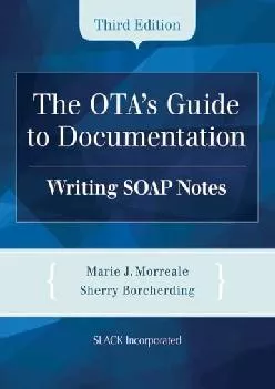 (EBOOK)-The OTA\'s Guide to Documentation: Writing SOAP Notes