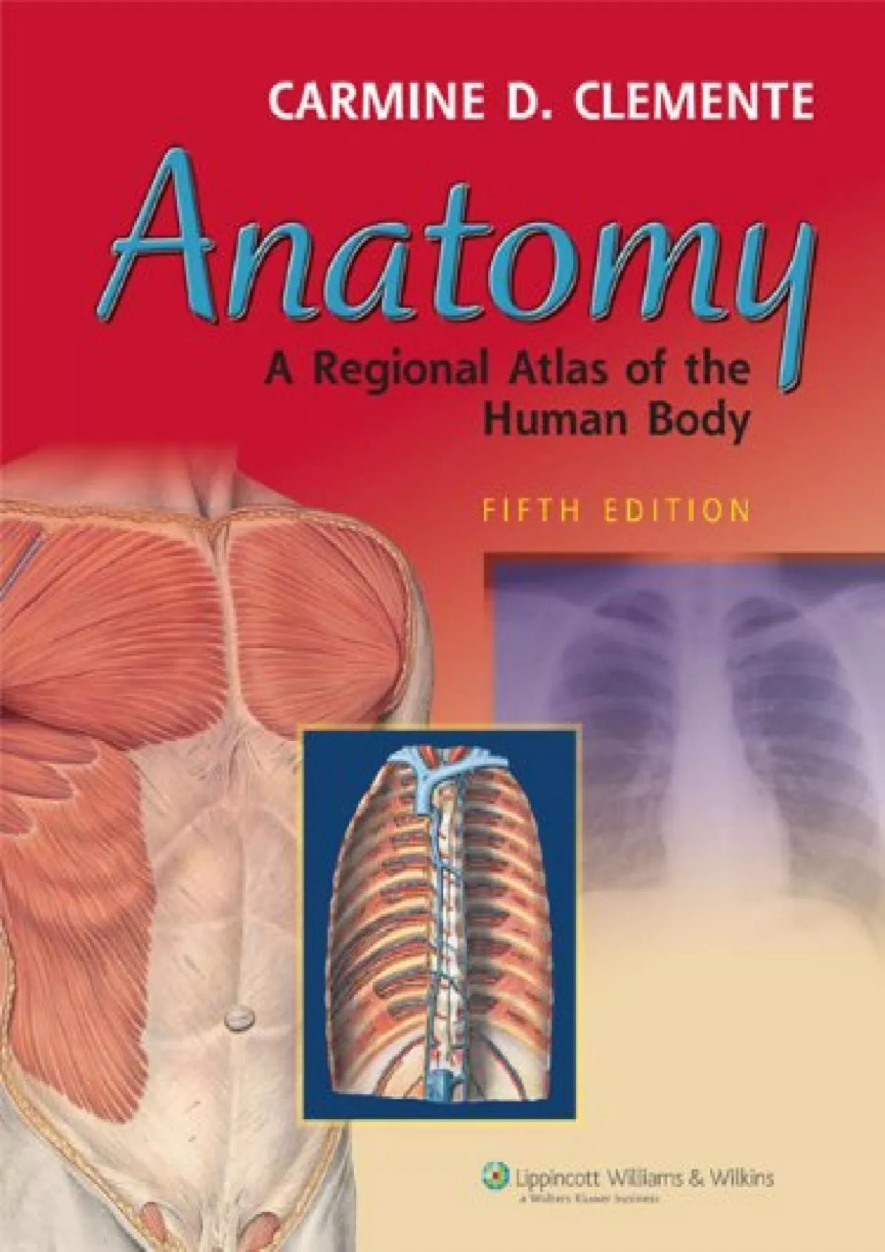 (BOOS)-Anatomy: A Regional Atlas Of The Human Body (ANATOMY, REGIONAL ATLAS OF THE HUMAN