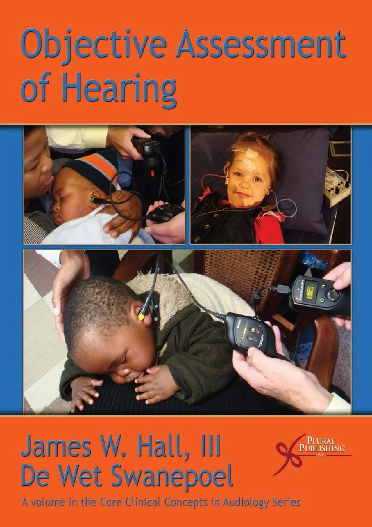 PDF-(DOWNLOAD)-Objective Assessment of Hearing (Core Clinical Concepts in Audiology)