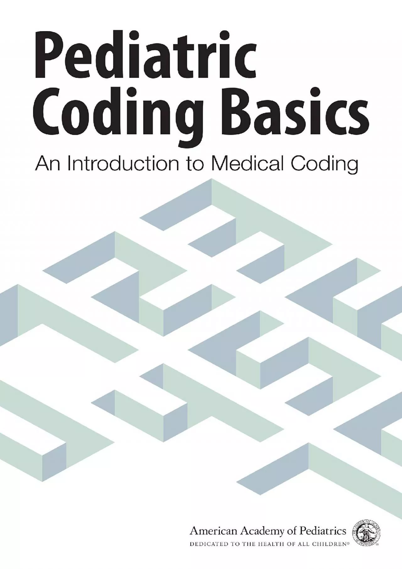 (READ)-Pediatric Coding Basics: An Introduction to Medical Coding
