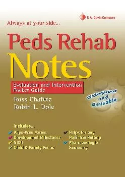 (DOWNLOAD)-Peds Rehab Notes: Evaluation and Intervention Pocket Guide (Davis\'s Notes Book)