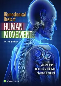 (DOWNLOAD)-Biomechanical Basis of Human Movement