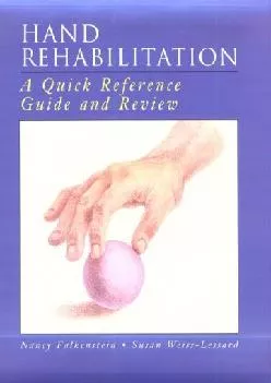 (READ)-Hand Rehabilitation: A Quick Reference Guide and Review