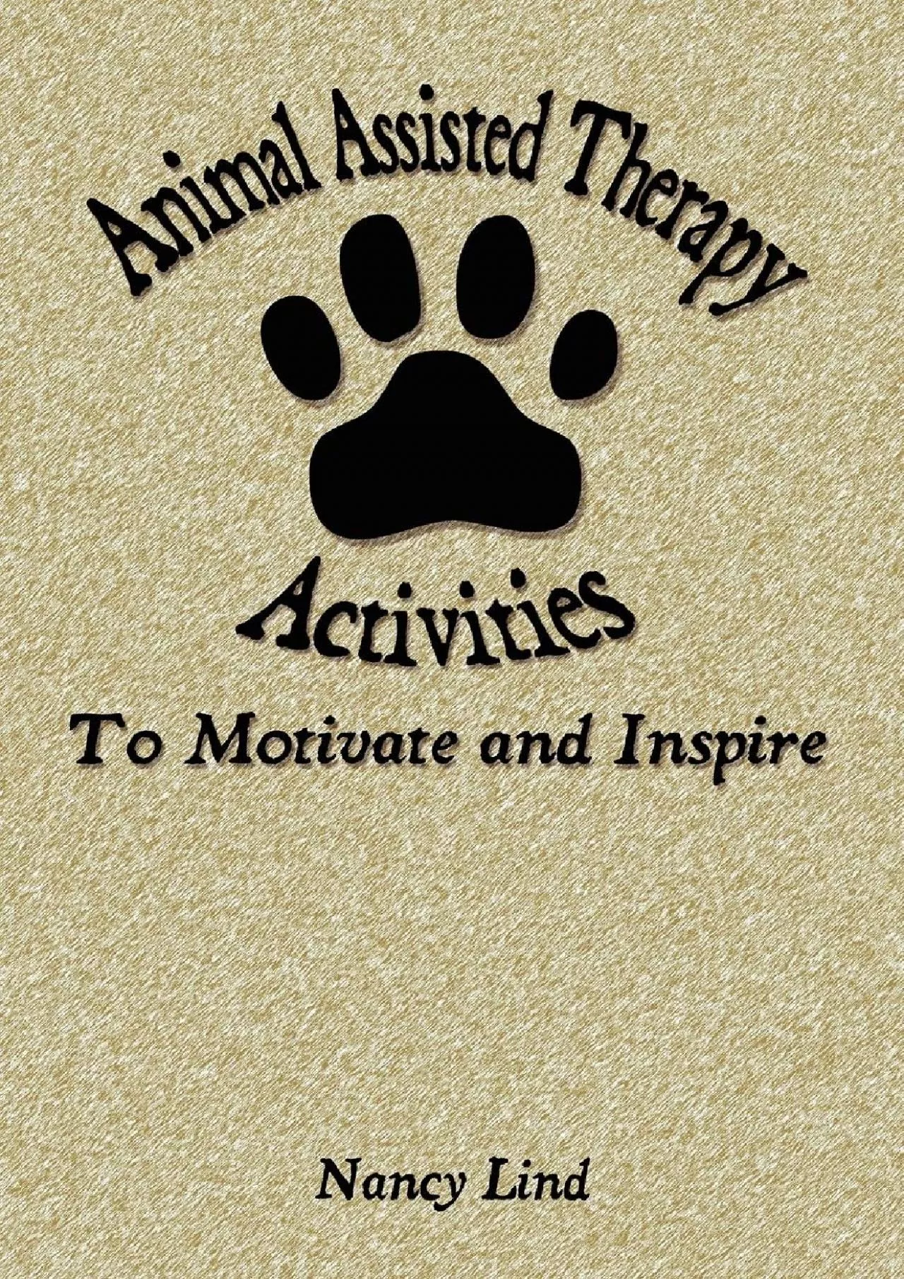 PDF-(DOWNLOAD)-Animal Assisted Therapy Activities to Motivate and Inspire