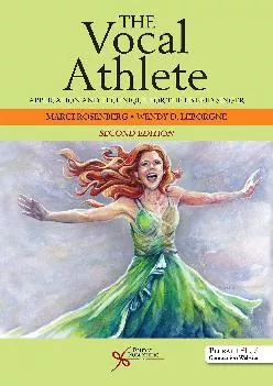 (DOWNLOAD)-The Vocal Athlete: Application and Technique for the Hybrid Singer, Second Edition