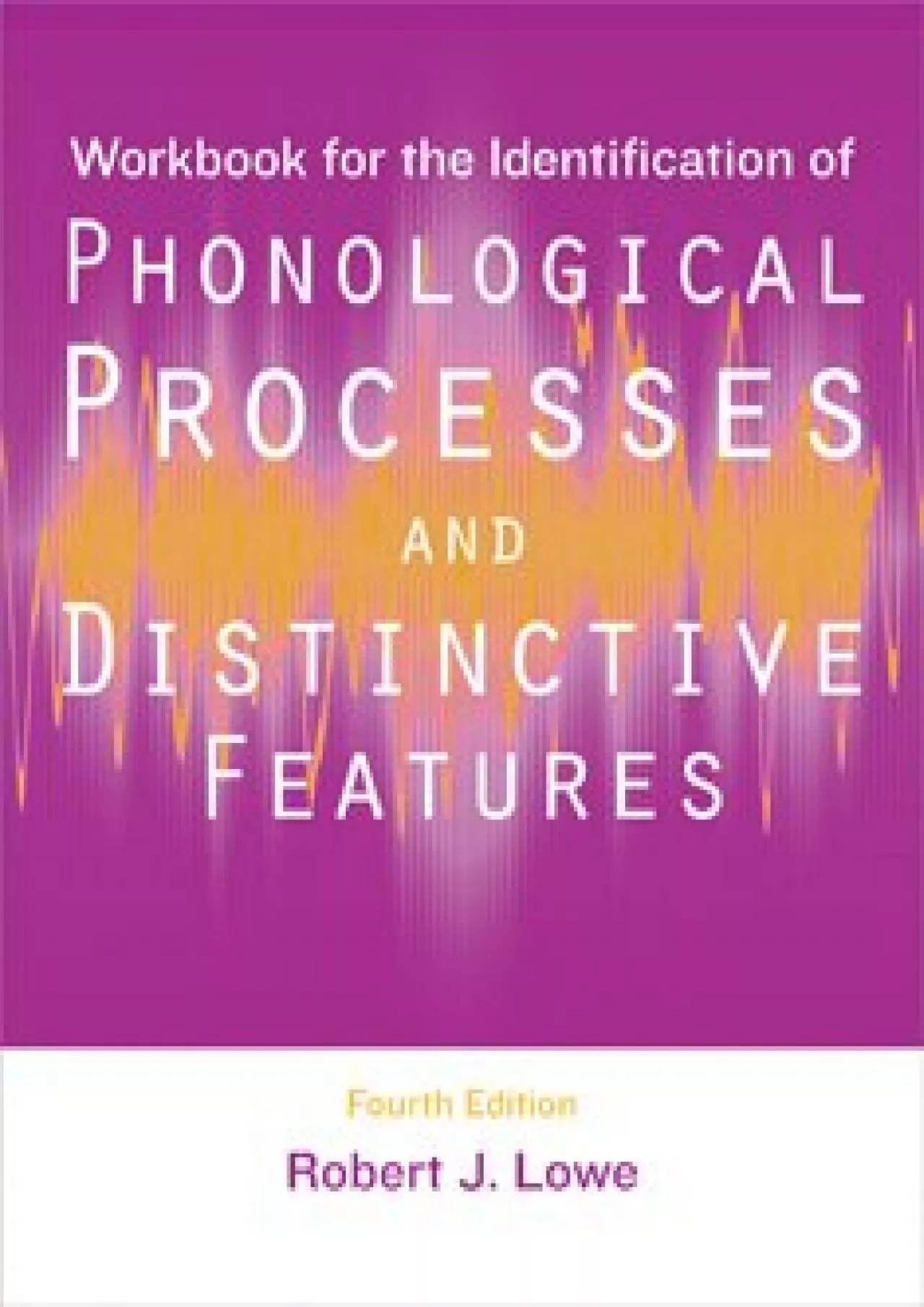 PDF-(DOWNLOAD)-Workbook for the Identification of Phonological Processes and Distinctive Features