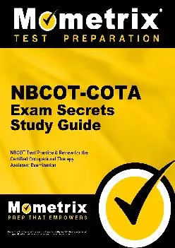 (EBOOK)-NBCOT-COTA Exam Secrets Study Guide: NBCOT Test Review for the Certified Occupational Therapy Assistant Examination