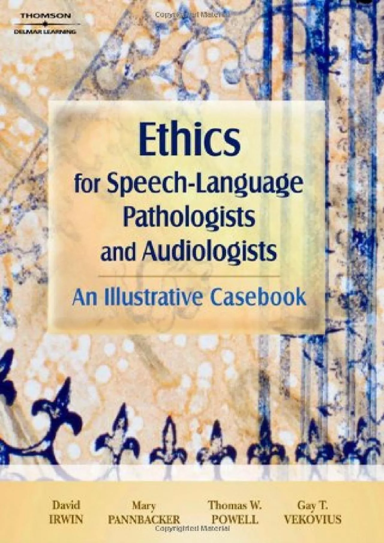 (BOOK)-Ethics for Speech-Language Pathologists and Audiologists: An Illustrative Casebook