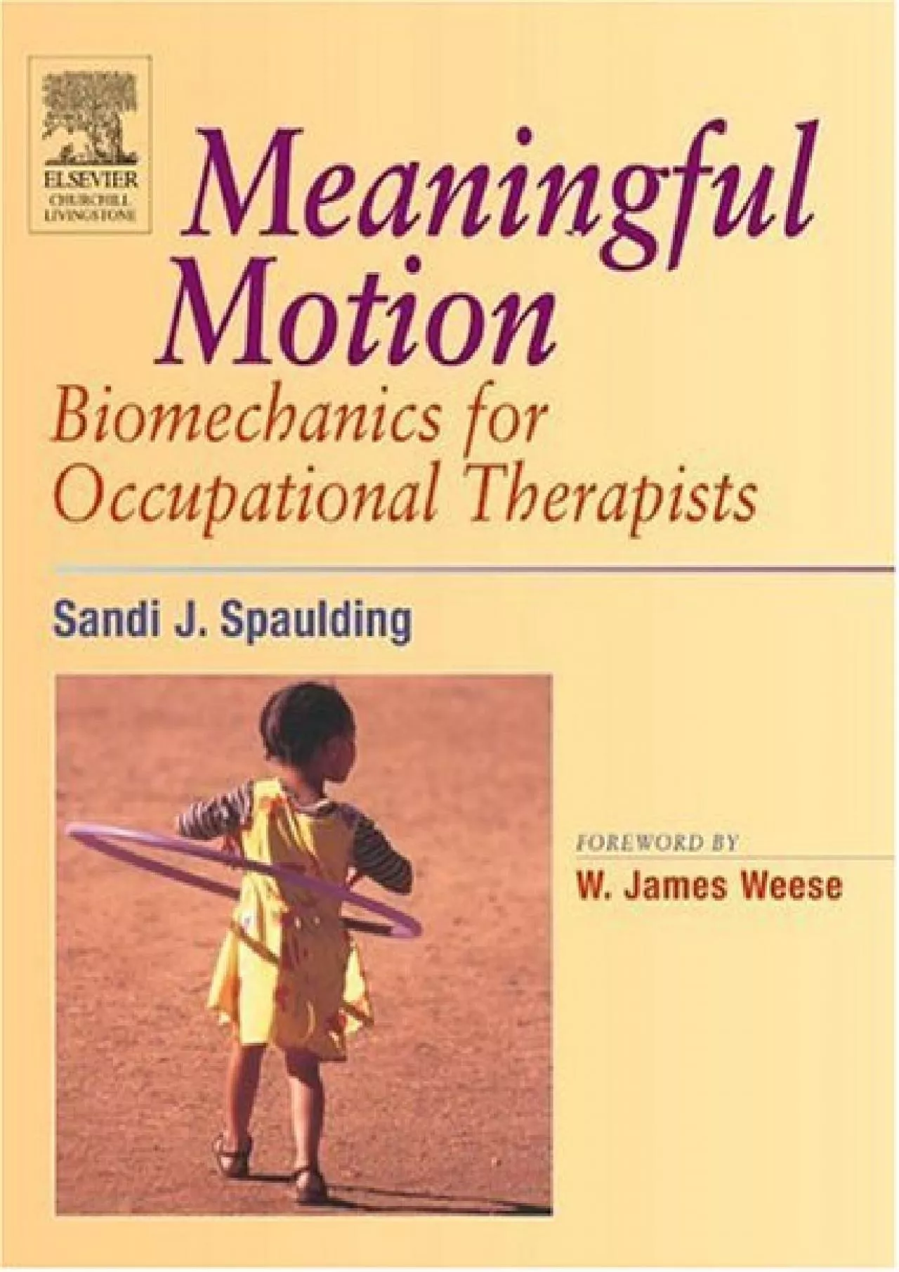(BOOK)-Meaningful Motion: Biomechanics for Occupational Therapists