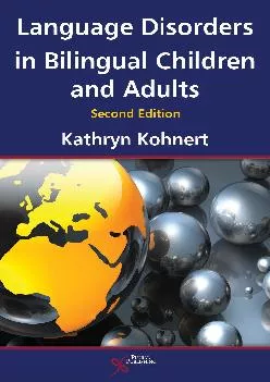 (DOWNLOAD)-Language Disorders in Bilingual Children and Adults, Second Edition