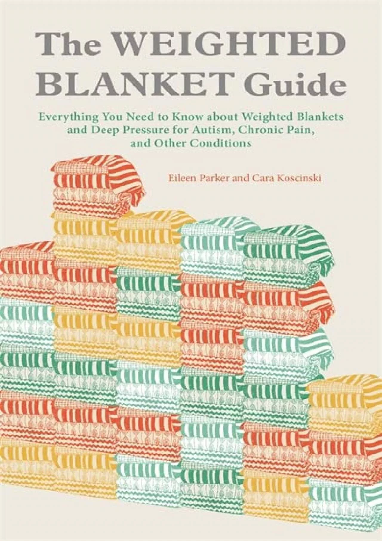 (EBOOK)-The Weighted Blanket Guide: Everything You Need to Know about Weighted Blankets