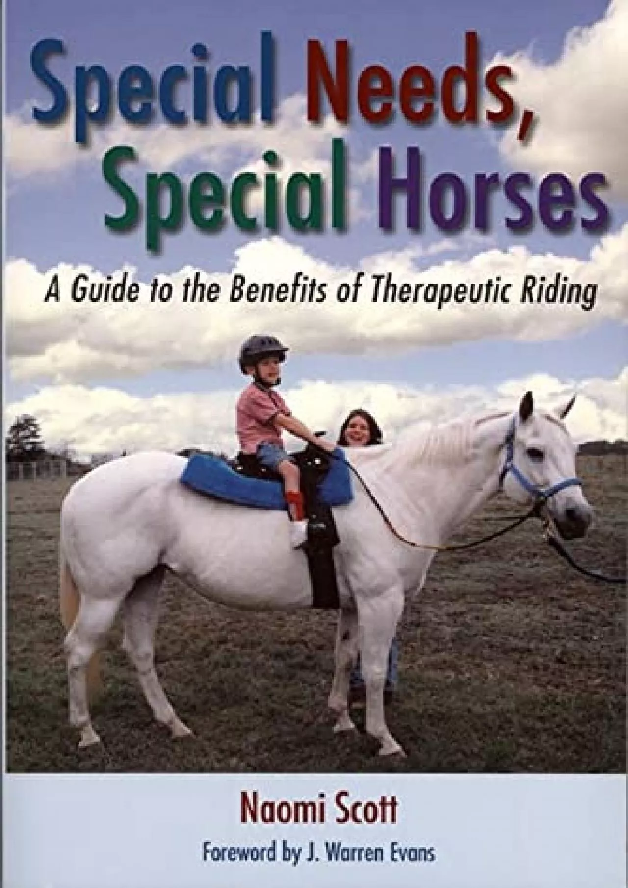 (EBOOK)-Special Needs, Special Horses: A Guide to the Benefits of Therapeutic Riding (Practical
