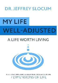(BOOK)-My Life Well Adjusted: A Life Worth Living