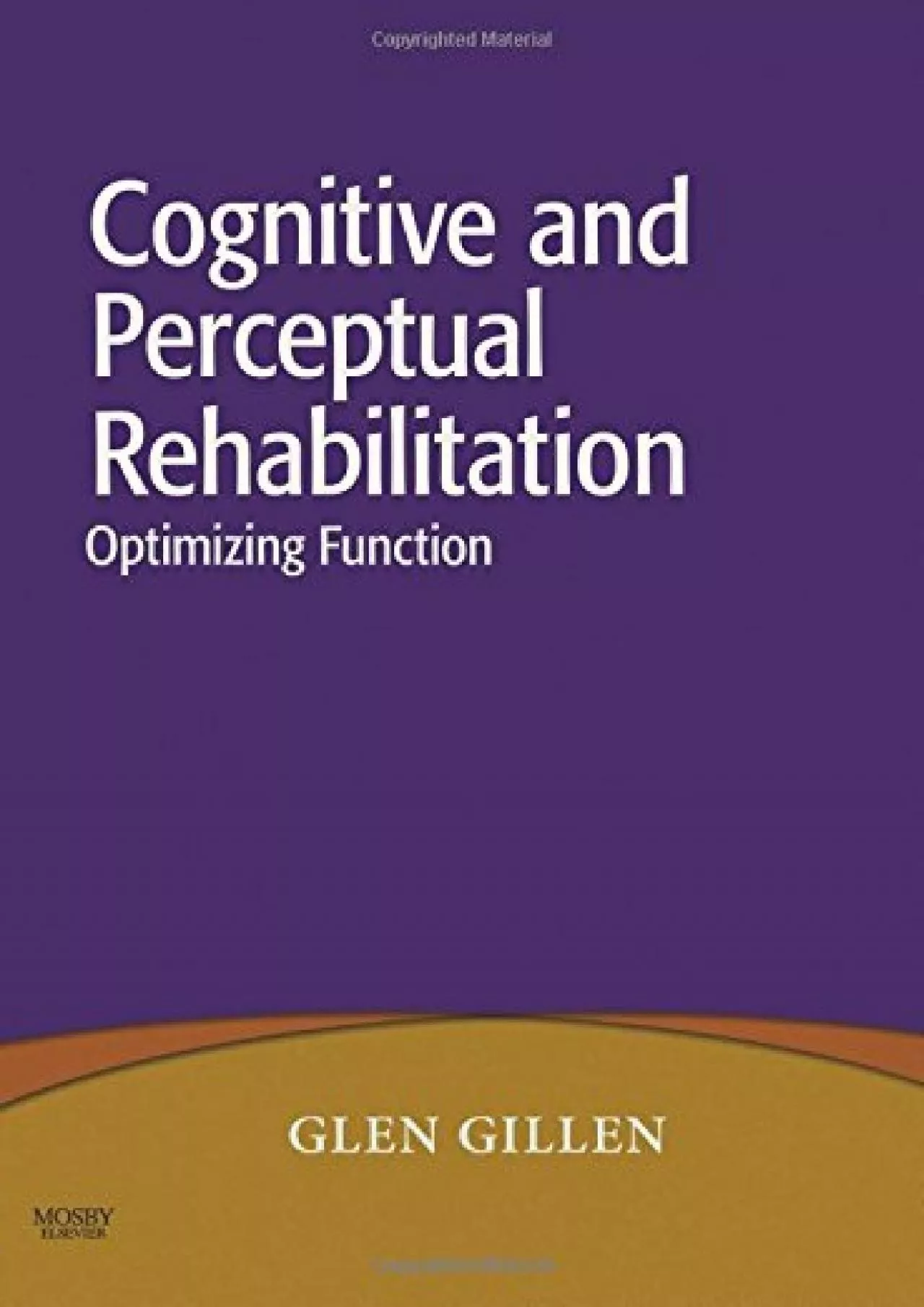 PDF-(BOOK)-Cognitive and Perceptual Rehabilitation: Optimizing Function