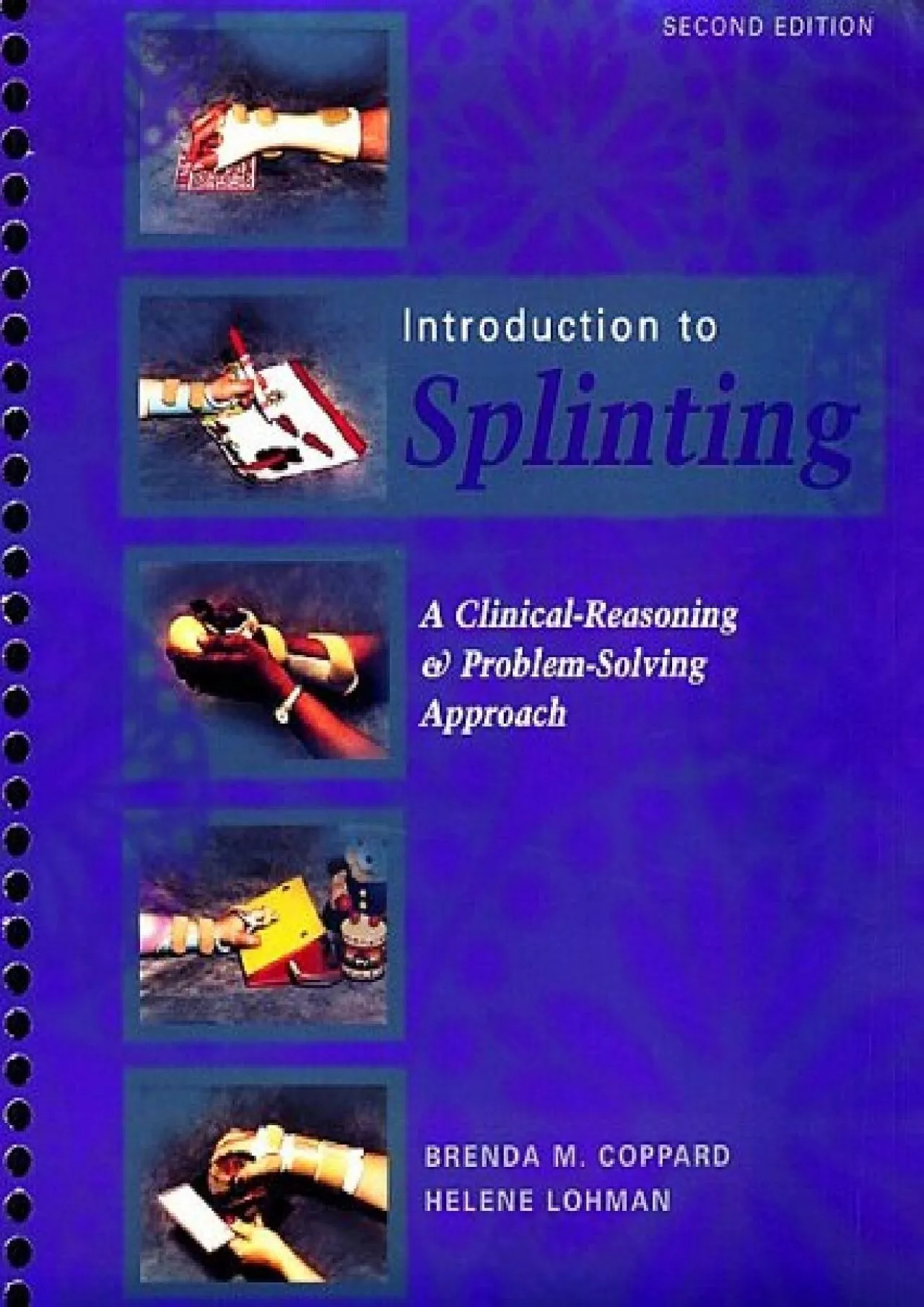 PDF-(DOWNLOAD)-Introduction to Splinting: A Clinical-Reasoning & Problem-Solving Approach