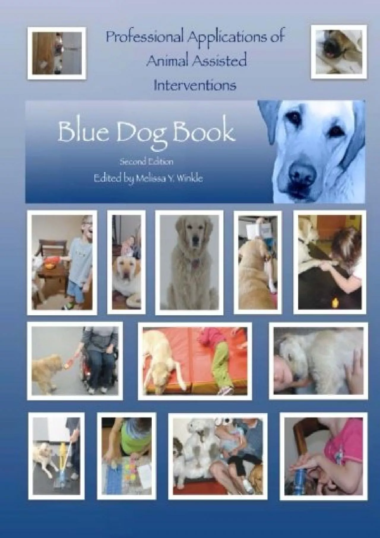 PDF-(BOOS)-Professional Applications of Animal Assisted Interventions:Blue Dog Book Second