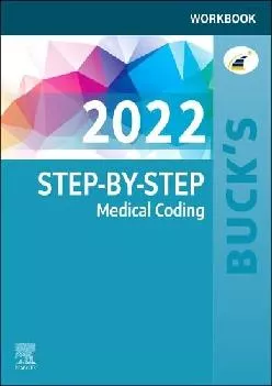 (READ)-Buck\'s Workbook for Step-by-Step Medical Coding, 2022 Edition