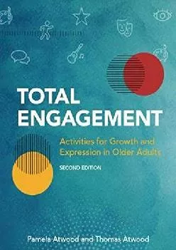 (BOOK)-Total Engagement: Activities for Growth and Expression in Older Adults (Volume 1)