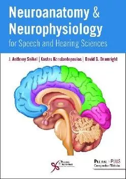 (BOOK)-Neuroanatomy and Neurophysiology for Speech and Hearing Sciences