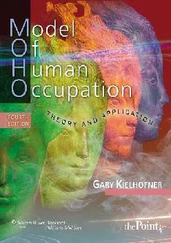 (BOOS)-Model of Human Occupation: Theory and Application (Model of Human Occupation: Theory & Application)