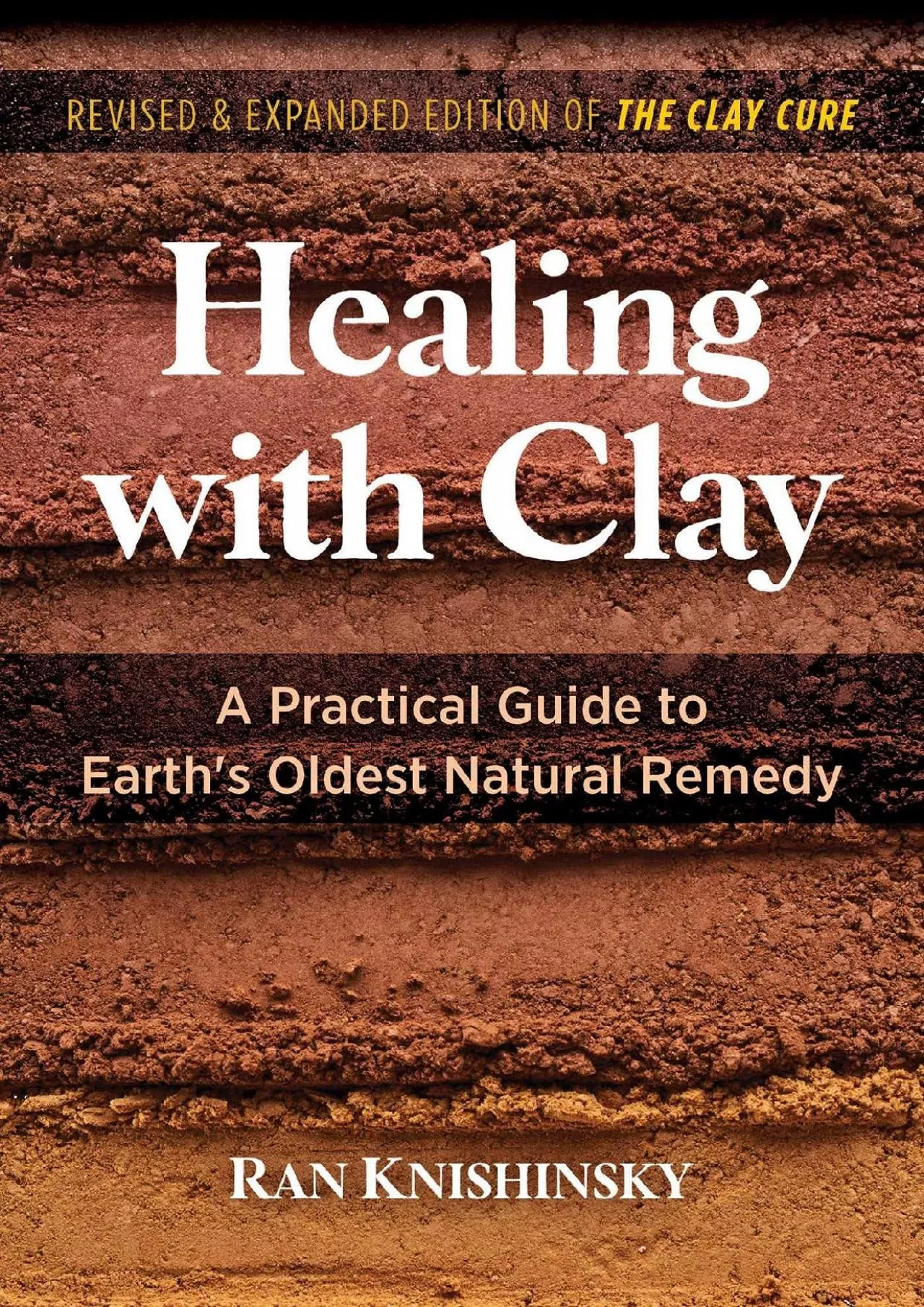 PDF-(BOOK)-Healing with Clay: A Practical Guide to Earth\'s Oldest Natural Remedy