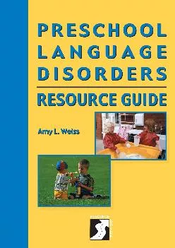 (DOWNLOAD)-Preschool Language Disorders Resource Guide: Specific Language Impairment (Singular Resource Guide Series)