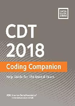 (EBOOK)-CDT 2018 Coding Companion: Help Guide for the Dental Team (Practical Guide)