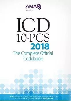 (EBOOK)-Icd-10-pcs 2018: The Complete Official Codebook