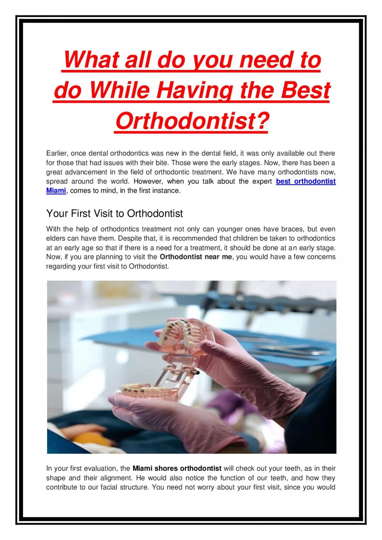 What all do you need to do While Having the Best Orthodontist?