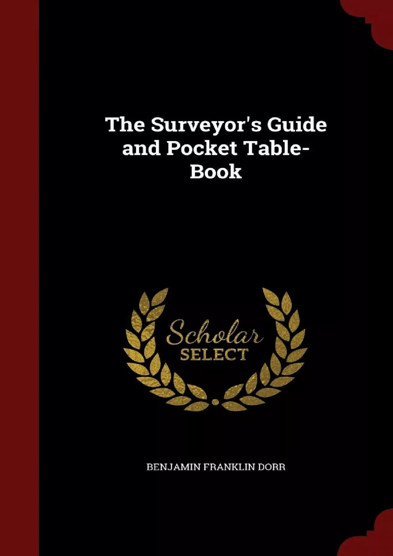 PDF-(BOOS)-The Surveyor\'s Guide and Pocket Table-Book