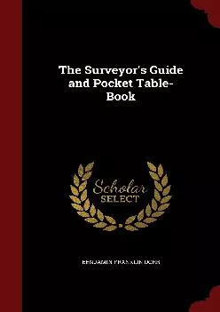 (BOOS)-The Surveyor\'s Guide and Pocket Table-Book