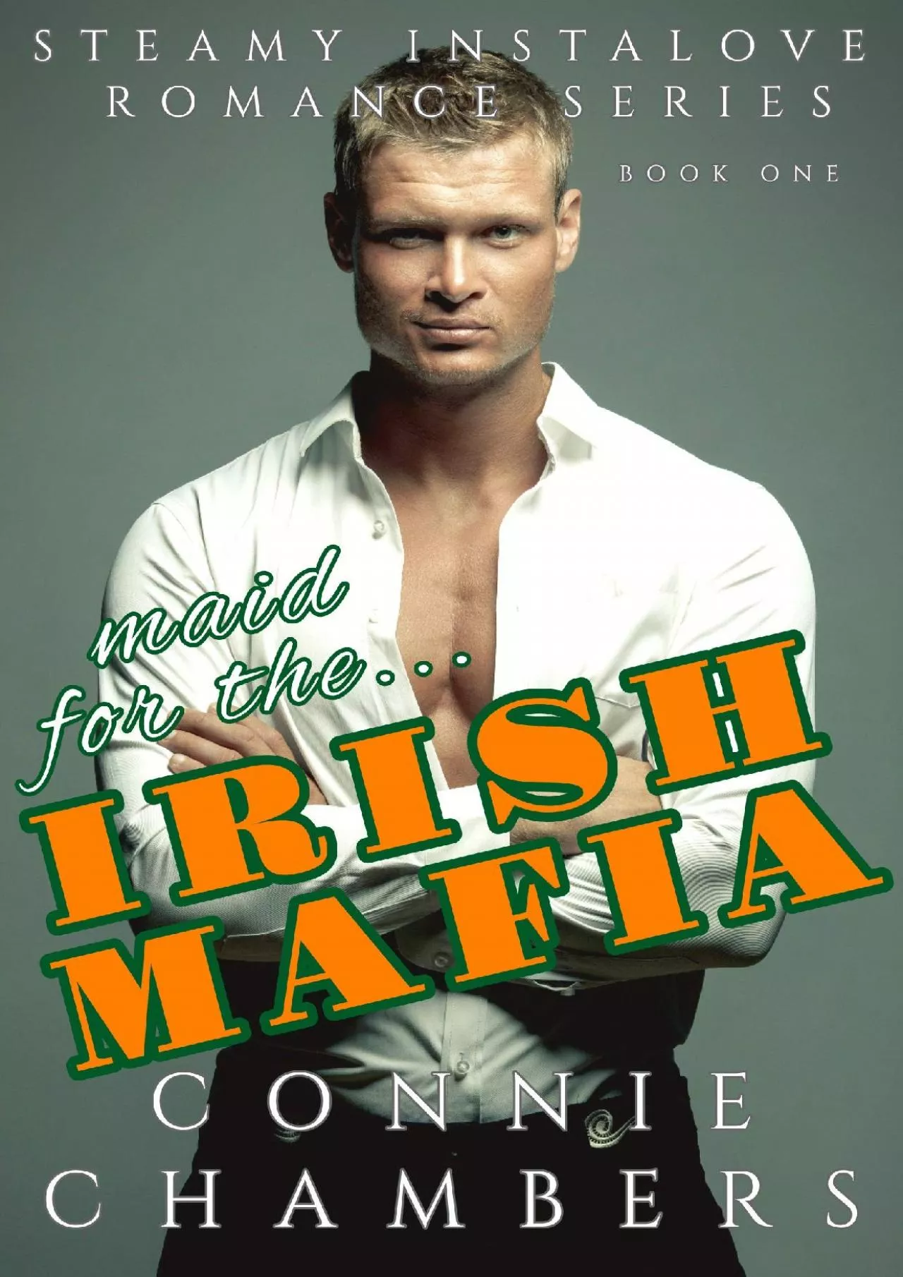 PDF-(BOOK)-Maid for the Irish Mafia: A Steamy Instalove Romance Series Book One