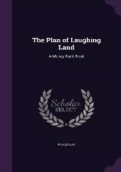 (BOOK)-The Plan of Laughing Land: A Money Back Book