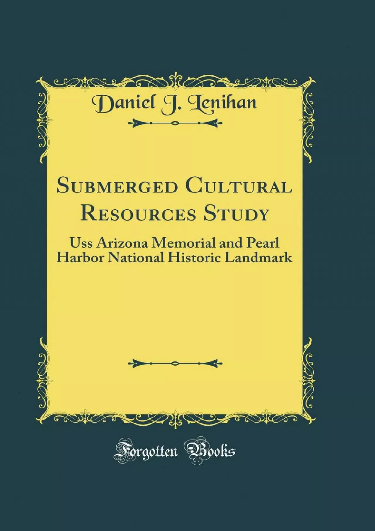 (BOOK)-Submerged Cultural Resources Study: Uss Arizona Memorial and Pearl Harbor National