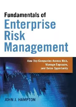 (BOOS)-Fundamentals of Enterprise Risk Management: How Top Companies Assess Risk, Manage Exposure, and Seize Opportunity