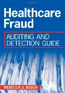 (BOOS)-Healthcare Fraud: Auditing and Detection Guide