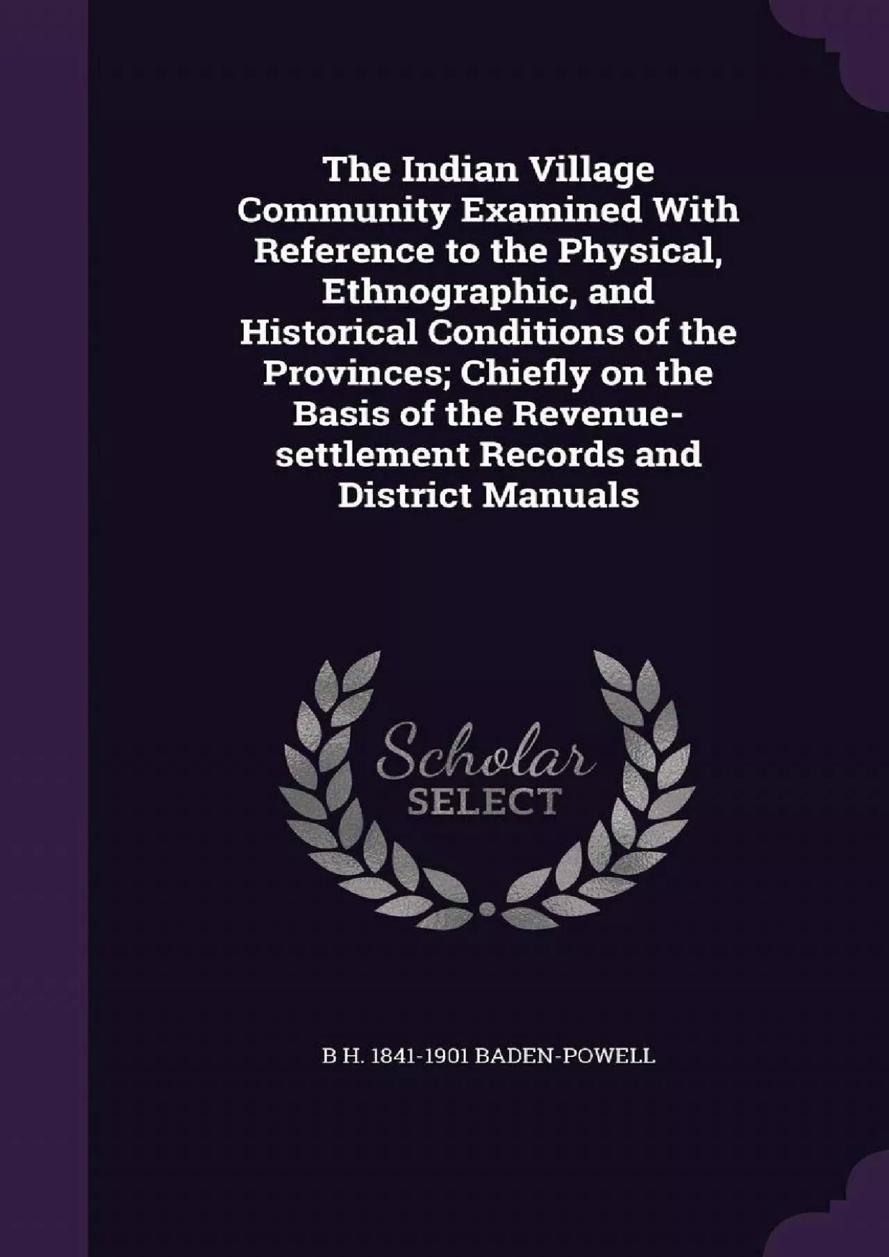 PDF-(EBOOK)-The Indian Village Community Examined With Reference to the Physical, Ethnographic,