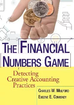 (DOWNLOAD)-The Financial Numbers Game: Detecting Creative Accounting Practices
