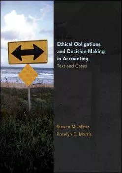 (BOOS)-Ethical Obligations and Decision-Making in Accounting: Text and Cases