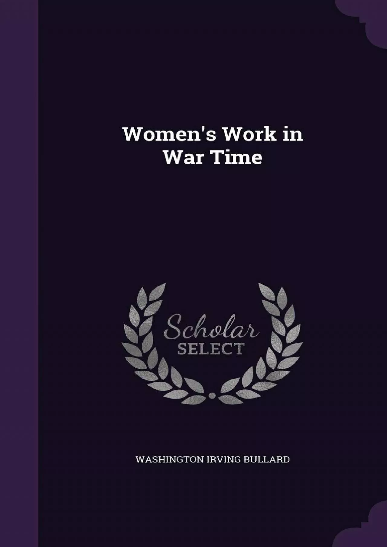 PDF-(BOOK)-Women\'s Work in War Time