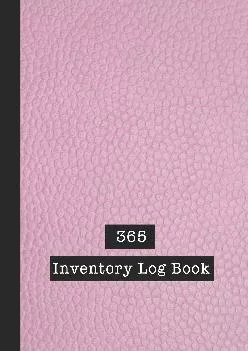 (EBOOK)-365 Inventory Log Book: Basic Inventory Log Book - The large record book to keep