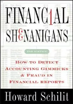 (EBOOK)-Financial Shenanigans: How to Detect Accounting Gimmicks & Fraud in Financial Reports, Second Edition