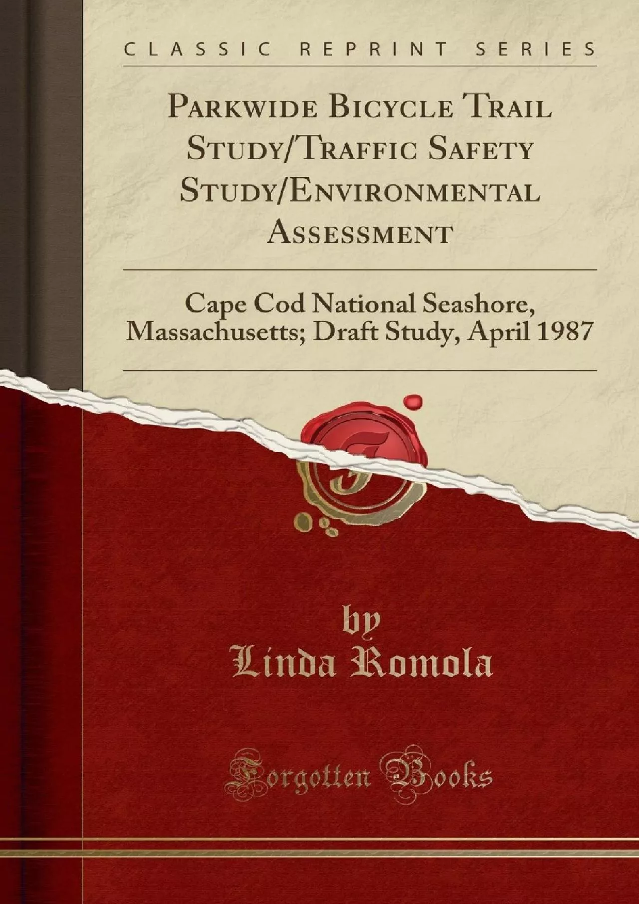(BOOK)-Parkwide Bicycle Trail Study/Traffic Safety Study/Environmental Assessment: Cape
